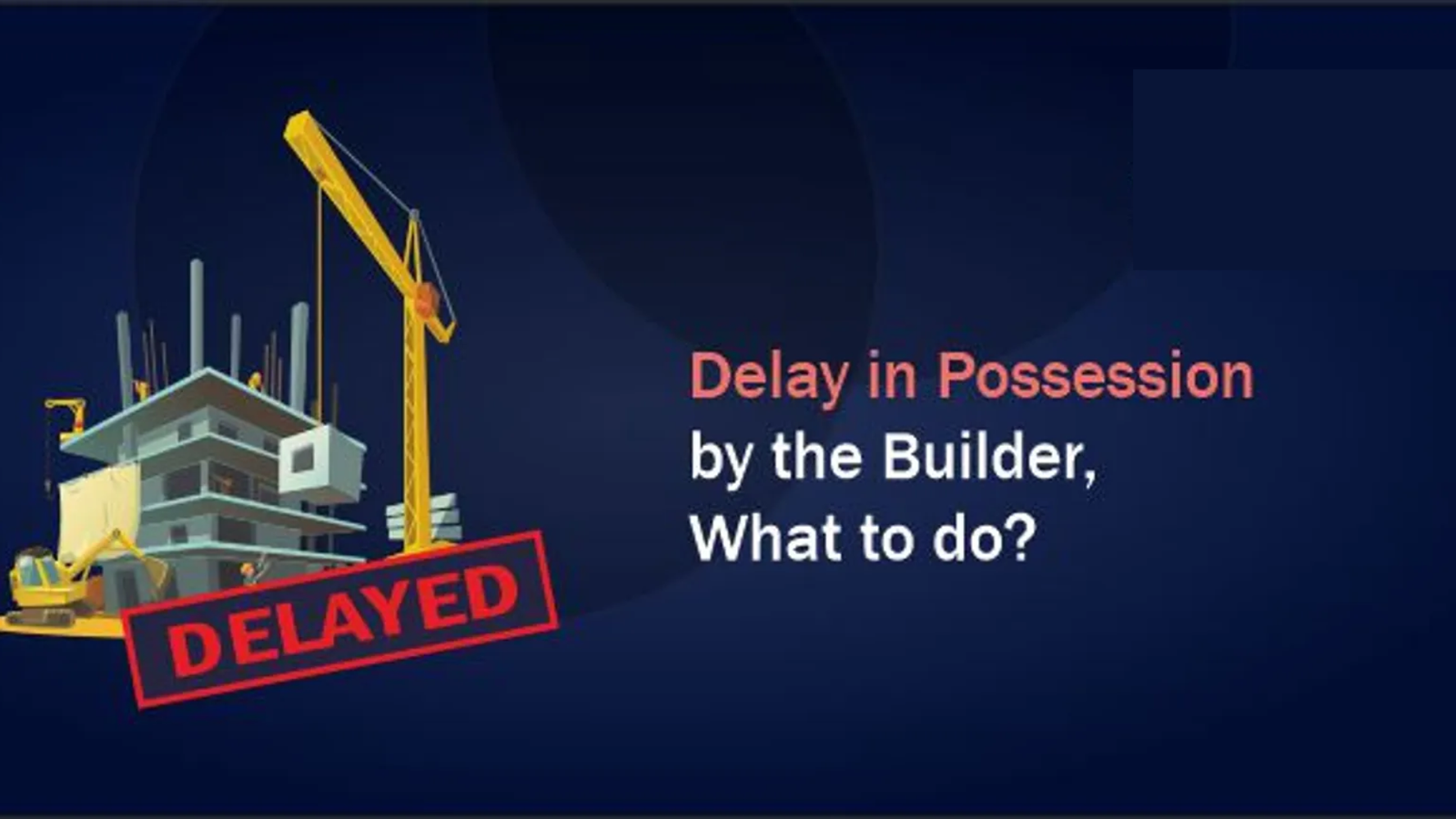 Delay in Possession