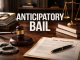 Anticipatory Bail in India: Legal Process, Eligibility & Key Guidelines Explained